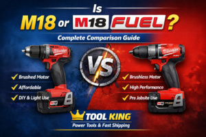 Is M18 or M18 Fuel Better?